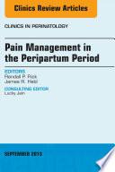 Pain Management in the Postpartum Period, An Issue of Clinics in Perinatology