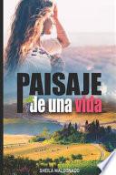 Paisaje de Una Vida