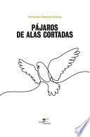 Pájaros de alas cortadas