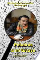 Palabras a mi Tocayo