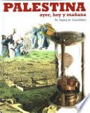 Palestina ayer, hoy y mañana