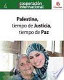Palestina : tiempo de justicia, tiempo de paz
