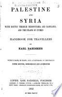 Palestine and Syria, with Routes Through Mesopotamia and Babylonia and the Island of Cyprus