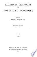 Palgrave's Dictionary of Political Economy: F-M (1923 New ed.)