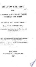 Palim. Diálogo Político entre un Italiano, un Español, un Frances, un Aleman, y un Ingles. Escrito en este último idioma por J. Cartwright y traducido del mismo al español por un apasionado suyo