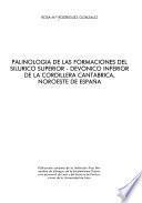 Palinología de las formaciones del Silúrico Superior-Devónico Inferior de la Cordillera Cantábrica, noroeste de España