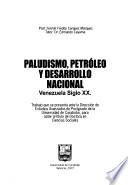 Paludismo, petróleo y desarrollo nacional