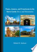 Pames, Jonaces, and Franciscans in the Sierra Gorda