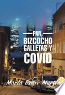 Pan, Bizcocho, Galletas y COVID