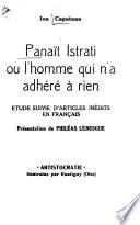 Panaït Istrati; ou, L'Homme qui n'a adhéré à rien