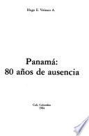 Panamá, 80 años de ausencia