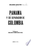 Panamá y su separación de Colombia