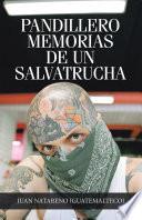 Pandillero Memorias De Un Salvatrucha