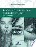 Panorama de violencia contra las mujeres en Jalisco. ENDIREH 2011