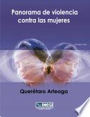 Panorama de violencia contra las mujeres. ENDIREH 2006. Querétaro Arteaga
