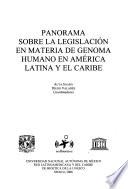 Panorama sobre la legislación en materia de genoma humano en América Latina y el Caribe