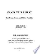 Pansy Nelle Gray: Maternal line : the Jones family, including the allied families Faulk, Harris, Dickerhoof, Grubbs, Dabney, Jennings, Overton, Claiborne and Waters