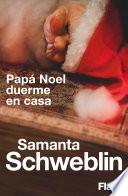 Papá Noel duerme en casa