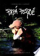 Papá pesqué