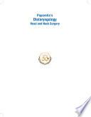 Paparella's Otolaryngology: Head & Neck Surgery
