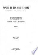 Papeles de Don Vicente Claro ...