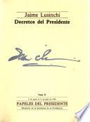 Papeles del presidente: Decretos del presidente