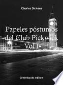 Papeles póstumos del Club Pickwick Vol I
