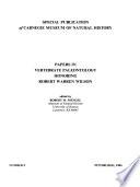 Papers in Vertebrate Paleontology Honoring Robert Warren Wilson