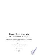 Papers of the Medieval Europe Brugge 1997 Conference: Rural settlements in medieval Europe