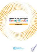 Paquete de intervenciones de rehabilitación. Módulo 1. Introducción