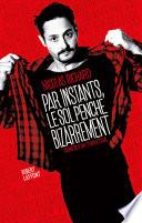 Par instants, le sol penche bizarrement - Carnets d'un traducteur