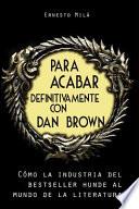 Para Acabar Definitivamente con Dan Brown