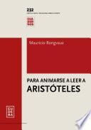 Para animarse a leer a Aristóteles