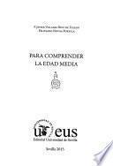 Para comprender la Edad Media