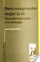 Para comprender mejor la fe