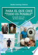 Para el que cree todo es posible