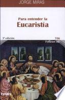 Para entender la eucaristia