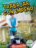 Para ganar: trabajar con empeño