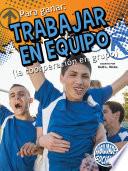 Para ganar: trabajar en equipo