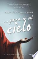 ... para ir al cielo