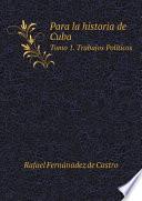 Para la historia de Cuba