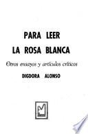Para leer la rosa blanca