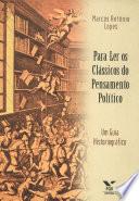 Para ler os clássicos do pensamento político: um guia historiográfico