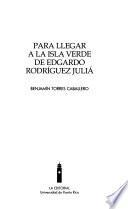 Para llegar a la Isla Verde de Edgardo Rodríguez Juliá