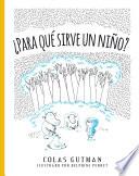 ¿Para qué sirve un niño?