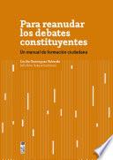 Para reanudar los debates constituyentes