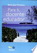 para ti docente educador