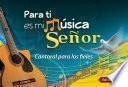 Para ti es mi música Señor Popular