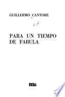Para un tiempo de fábula