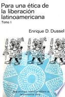 Para una ética de la liberación latinoamericana